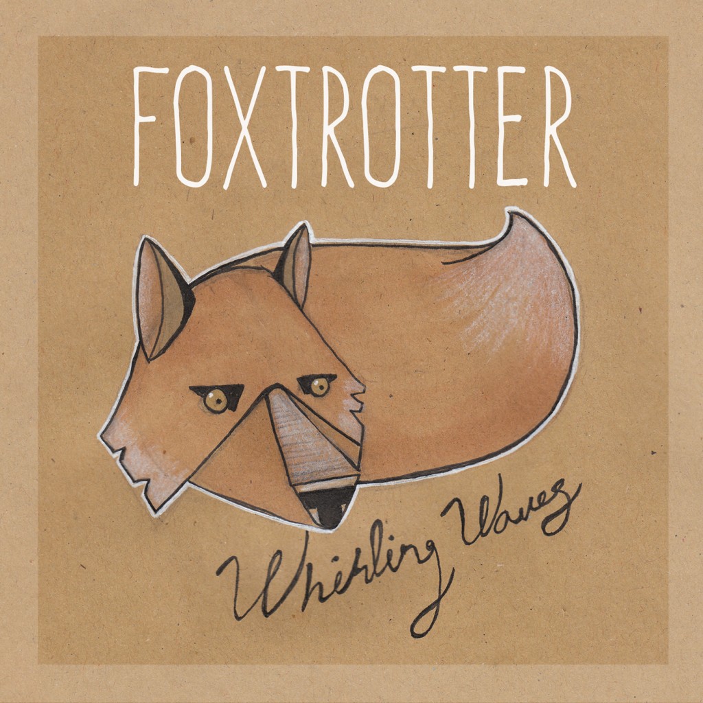 Foxtrotter - Whirling Waves EP